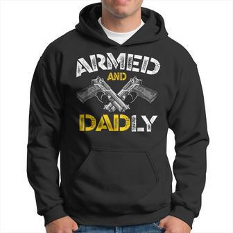 Armed And Dadly Funny Armed And Deadly Dad Fathers Day Hoodie | Mazezy UK