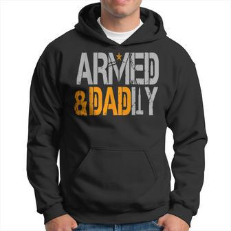 Armed And Dadly Funny Deadly Father  For Fathers Day 2023 Hoodie