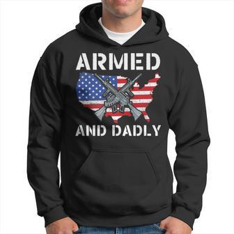 Armed And Dadly Funny Fathers Day Pun Us Flag Deadly Dad Hoodie