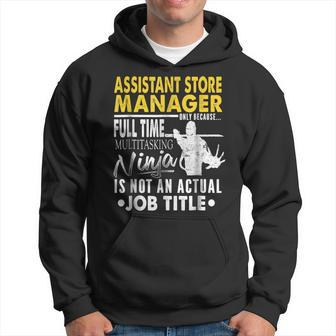 Assistant Store Manager Hearts Ninja Actual Job Title Hoodie | Mazezy