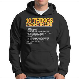 Auto Lover 10 Things I Want In My Life Car Gift Hoodie | Mazezy