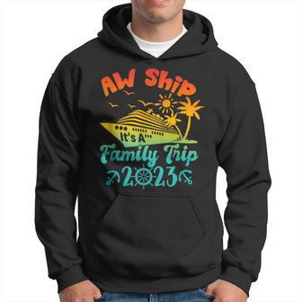 Aw Ship It's A Family Cruise 2023 Trip Vacation Matching Hoodie - Thegiftio UK