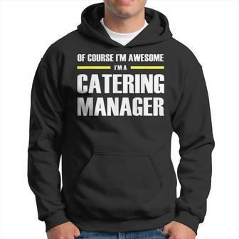 Awesome Catering Manager Hoodie | Mazezy
