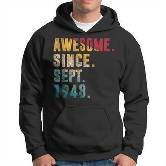 Awesome Since September 1948 75 Years Old 75Th Birthday Hoodie - Monsterry