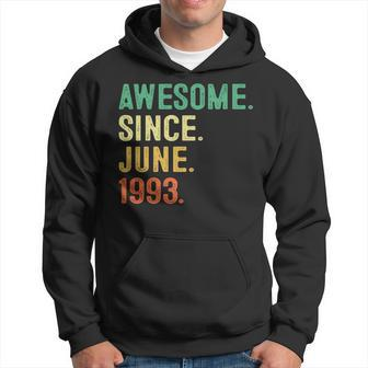 Awesome Since June 1993 30Th Birthday 30 Years Old Gifts Men Hoodie | Mazezy
