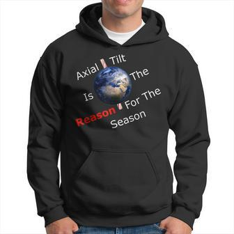 Axial Tilt Is The Reason For The Season Atheist Christmas Hoodie | Mazezy