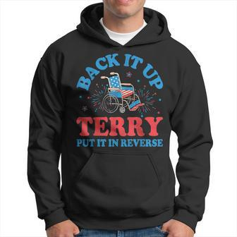 Back It Up Terry Put It In Reverse 4Th Of July Fireworks Hoodie | Mazezy CA
