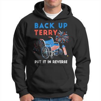 Back It Up Terry Put It In Reverse Funny 4Th Of July Us Flag Hoodie - Thegiftio UK