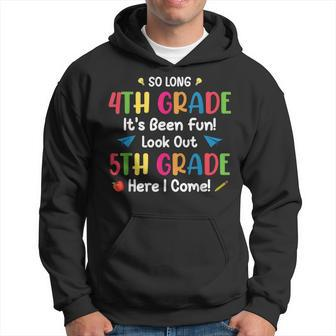 Back To School Funny So Long 4Th Grade 5Th Grade Here I Come  Hoodie