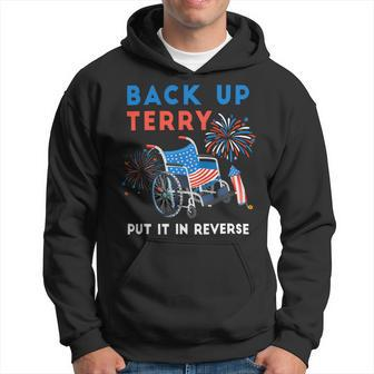 Back Up Terry Put It In Reverse Fireworks Independence Day Hoodie - Monsterry