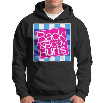 Backandbodyhurts Funny Quote Yoga Gym Workout Yoga Funny Gifts Hoodie | Mazezy
