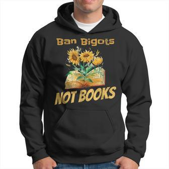 Ban Bigots Not Books | Bookish | Reading Banned Books Retro Reading Funny Designs Funny Gifts Hoodie | Mazezy