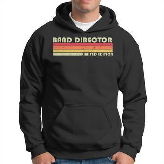 Band Director Job Title Profession Birthday Worker Hoodie | Mazezy