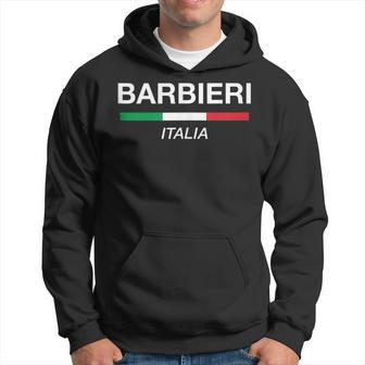 Barbieri Italian Name Italy Flag Italia Family Surname Hoodie | Mazezy