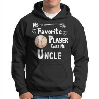 Baseball Softball Favorite Player Calls Me Uncle Hoodie | Mazezy