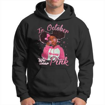 Bc Breast Cancer Awareness In October We Wear Pink Black Girl Cancer Hoodie - Monsterry