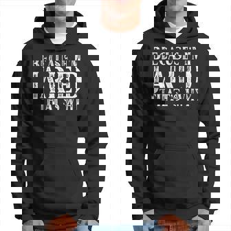 Because Im Jared Thats Why Personalized Named Hoodie | Mazezy