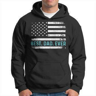 Best Dad Ever With Us American Flag Fathers Day Dad Hoodie - Monsterry CA