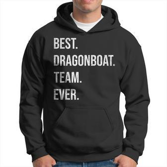 Best Dragon Boat Racing Team Ever Hoodie | Mazezy