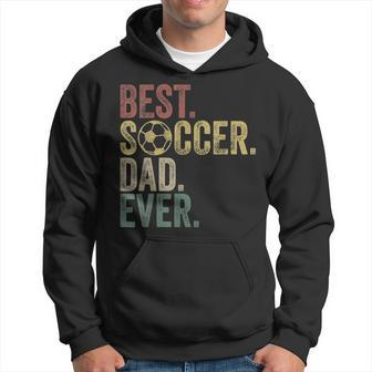 Best Soccer Dad Ever Daddy Fathers Day Vintage Womens Gift Hoodie - Seseable