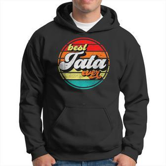 Best Tata Ever Fathers Day Grandpa Vintage Retro Cool Funny Hoodie | Mazezy