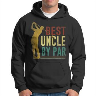 Best Uncle By Par Fathers Day Golf Gift Grandpa Gift Hoodie | Mazezy