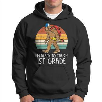 Bigfoot Sasquatch Ready To Crush 1St Grade First Day School Hoodie - Seseable