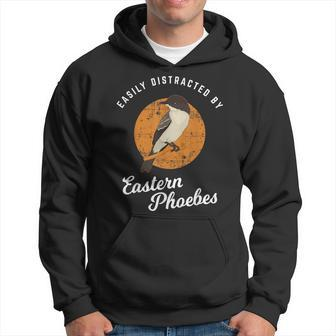 Birding Birdwatching Easily Distracted By Eastern Phoebes Hoodie | Mazezy