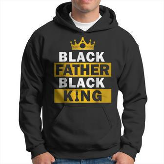 Black Father Black King African American Dad Fathers Day Hoodie | Mazezy