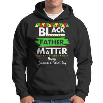 Black Father Matter Fathers Day Junenth Africa Black Dad Hoodie - Seseable