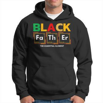 Black Father The Essential Element Fathers Day Black Dad Hoodie | Mazezy