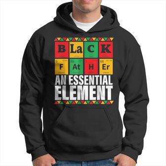 Black Father The Essential Element Fathers Day Funny Dad Hoodie - Seseable