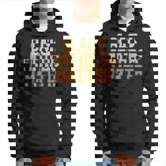 Black Fathers Matter Melanin For Blessed Dad Hoodie | Mazezy