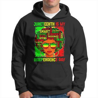 Black History Juneteenth Is My Independence Freedom Day Hoodie - Monsterry DE