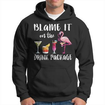Blame It On The Drink Package Cruise Vacation Cruising Hoodie - Monsterry