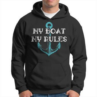 My Boat My Rules Captain Boater Boating Pontoon Hoodie | Mazezy