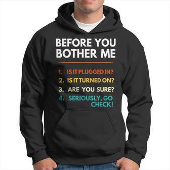 Before You Bother Me Tech Support Computer It Guy Hoodie - Seseable