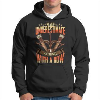 Bowhunter Never Underestimate An Old Man With A Bow Gift For Mens Hoodie - Seseable