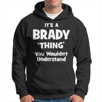 Brady Thing Name Funny Hoodie | Mazezy DE