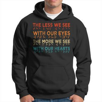 Braille Awareness Less Eyes More Heart Impaired Dots Braille Hoodie - Thegiftio UK
