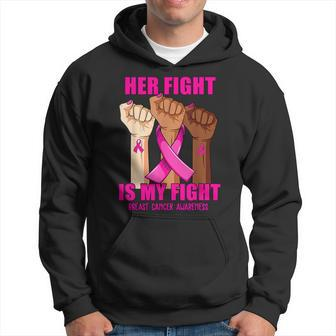 Breast Cancer Hand Her Fight Is My Fight Breast Cancer Hoodie | Mazezy