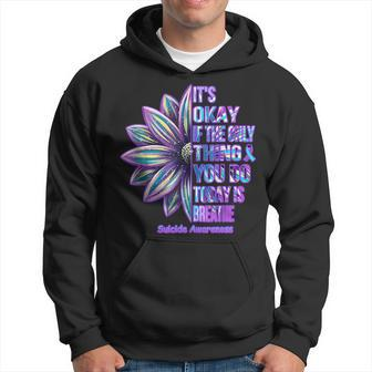 Breathing Hope Its Okay If The Only Thing You Do Is Breathe Hoodie | Mazezy