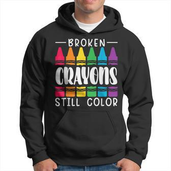 Broken Crayons Still Have Color Mental Health Awareness Hoodie - Seseable