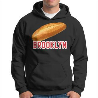 Brooklyn Italian Bread New York Ny Neighborhood Food Hoodie | Mazezy