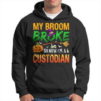 My Broom Broke So Now I'm A Custodian Halloween Hoodie - Monsterry