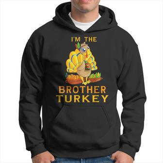 Brother Turkey Matching Family Group Thanksgiving Party Pj Funny Gifts For Brothers Hoodie | Mazezy