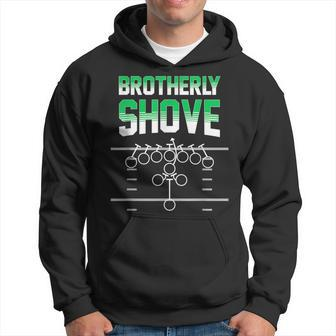 Brotherly Shove Football Fans Hoodie - Monsterry UK