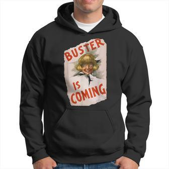 Buster Is Coming Creepy Vintage Shoe Advertisement Hoodie | Mazezy
