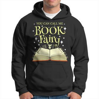 You Can Call Me Book Fairy Librarian Hoodie | Mazezy