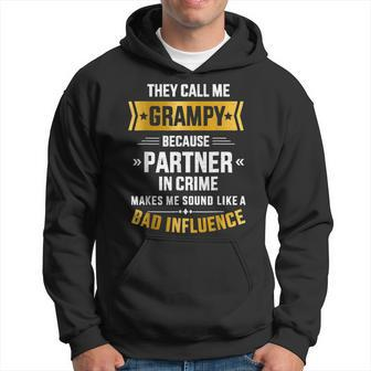 Call Me Grampy Partner Crime Bad Influence For Grandpa Hoodie | Mazezy